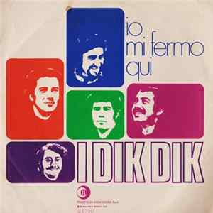 I Dik Dik - Io Mi Fermo Qui Album