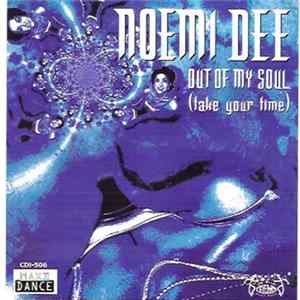 Noemi Dee - Out Of My Soul (Take Your Time) Album