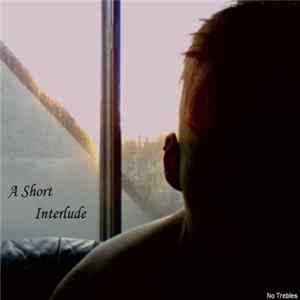 No Trebles - A Short Interlude Album