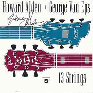 Howard Alden + George Van Eps - 13 Strings Album