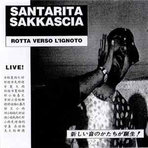 Santarita Sakkascia - Rotta Verso L'Ignoto - Live! Album