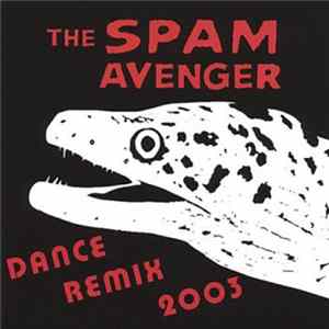 The Spam Avenger - Dance Remix 2003 Album