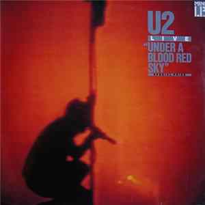 U2 - Under A Blood Red Sky (Live) Album