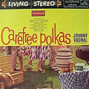 Johnny Vadnal And His Orchestra - Carefree Polkas Album
