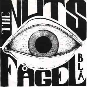 The Nuts / Fågel Blå - The Nuts / Fågel Blå Album