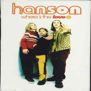 Hanson - Where's The Love Album
