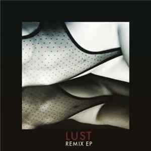 Lust - Remix EP Album