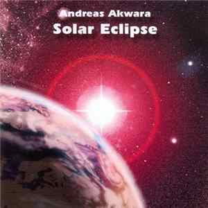 Andreas Akwara - Solar Eclipse Album