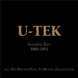 U-Tek - Goldene Zeit 1989-1993 Album