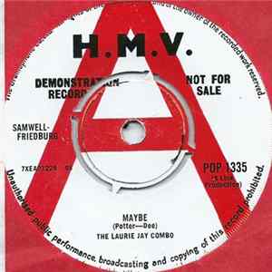 The Laurie Jay Combo - Maybe / Be Good To Me Album