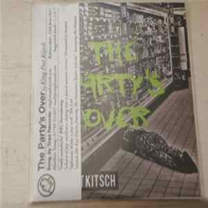 King Post Kitsch - The Party's Over Album