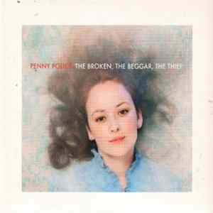 Penny Police - The Broken, The Beggar, The Thief Album