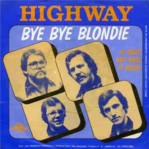 Highway - Bye Bye Blondie Album
