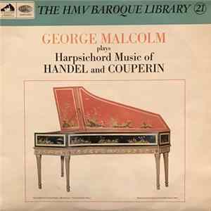 George Malcolm - Plays Harpsichord Music of Handel And Couperin Album