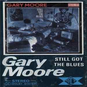 Gary Moore - Still Got The Blues Album