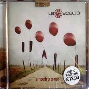 La Scelta - Il Nostro Tempo Album