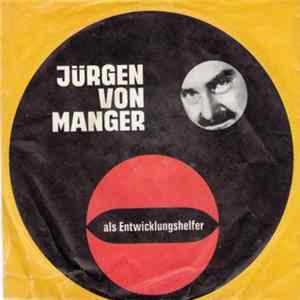 Jürgen von Manger - Als Entwicklungshelfer Album