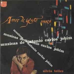 Silvia Telles - Amor De Gente Moca - Musicas De Antonio Carlos Jobim Album