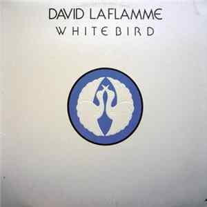 David LaFlamme - White Bird Album