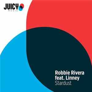 Robbie Rivera Feat. Linney - Stardust Album