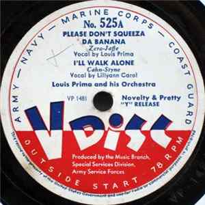 Louis Prima And His Orchestra / Bing Crosby - Please Don't Squeeza Da Banana / I'll Walk Alone / Medley From "Waikiki Wedding" Album