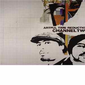Channel Two - Artful Time Reduction Album