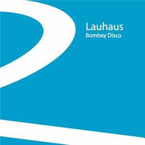 Lauhaus - Bombay Disco Album