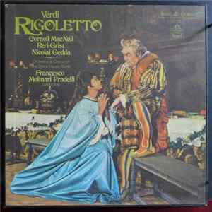 Verdi ' Cornell MacNeil ' Reri Grist ' Nicolai Gedda ' Francesco Molinari-Pradelli - Rigoletto Album