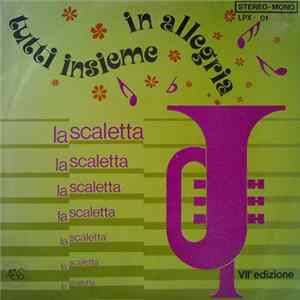 Various - La Scaletta VII Edizione - Tutti Insieme In Allegria Album