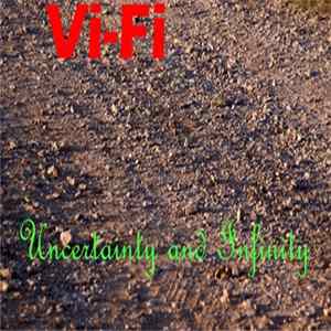 Vi-Fi - Uncertainty and Infinity Album