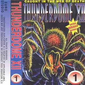 Various - Thunderdome XII - Caught In The Web Of Death Vol. 1 Album