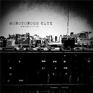 Monotonous Cities - Monotonous City EP Album