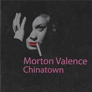 Morton Valence - Chinatown Album