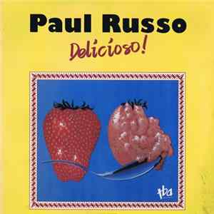 Paul Russo - Delicioso! Album