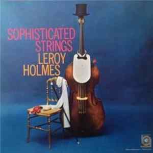 Leroy Holmes Orchestra - Sophisticated Strings Album