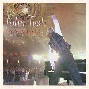 John Tesh - Avalon The Live Recordings Album