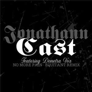 Jonathann Cast Featuring Demetra Vox - No More Pain - Equitant Remix Album