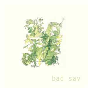 Bad Sav - Bad Sav Album