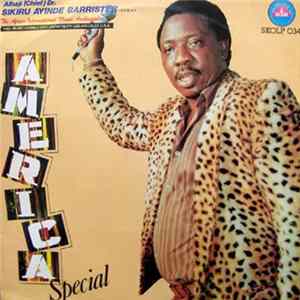 Chief Dr. Sikiru Ayinde Barrister - America Special Album