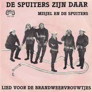 Misjel En De Spuiters - De Spuiters Zijn Daar Album