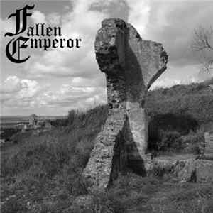 Fallen Emperor - Fallen Emperor Album