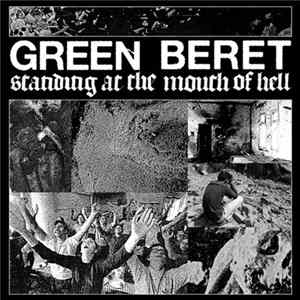 Green Beret - Standing At The Mouth Of Hell Album