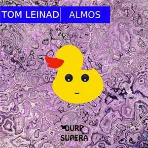 Tom Leinad - Almos Album
