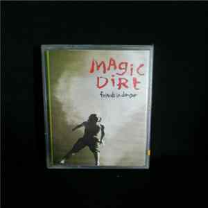 Magic Dirt - Friends In Danger Album