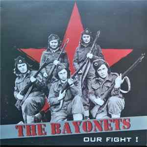 The Bayonets - Our Fight ! Album