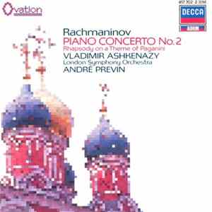 Rachmaninov, Vladimir Ashkenazy, London Symphony Orchestra, André Previn - Piano Concerto No. 2 • Rhapsody On A Theme Of Paganini Album