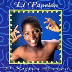 El Negrito Truman Con Su Combo Los Modernos - El Papelon Album