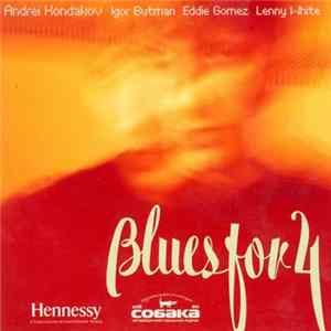 Andrei Kondakov - Blues For 4 Album