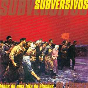 Subversivos - Hinos de Uma Luta de Classes Album