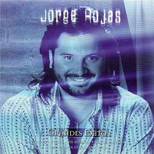 Jorge Rojas - Grandes Exitos Album